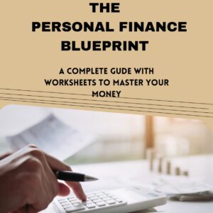 The Personal Finance Blueprint
