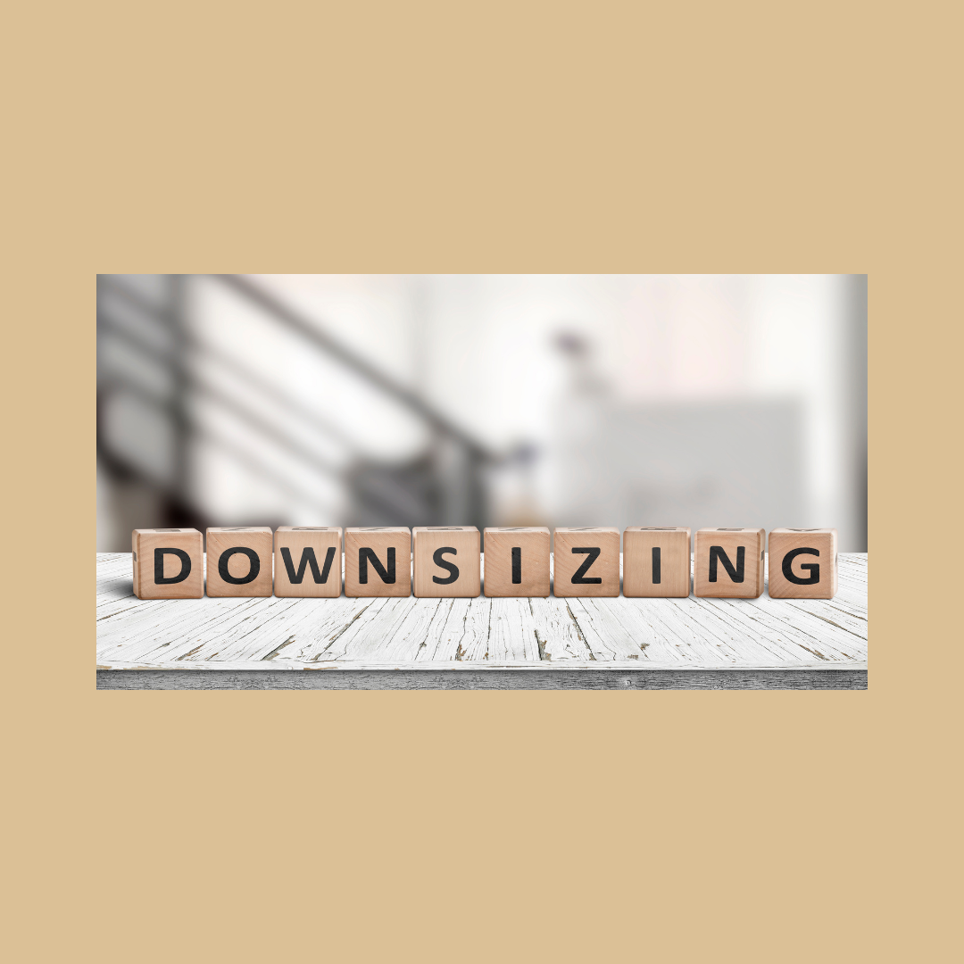 this sign says downsizing, for my post, for downsizing to fund your retirement