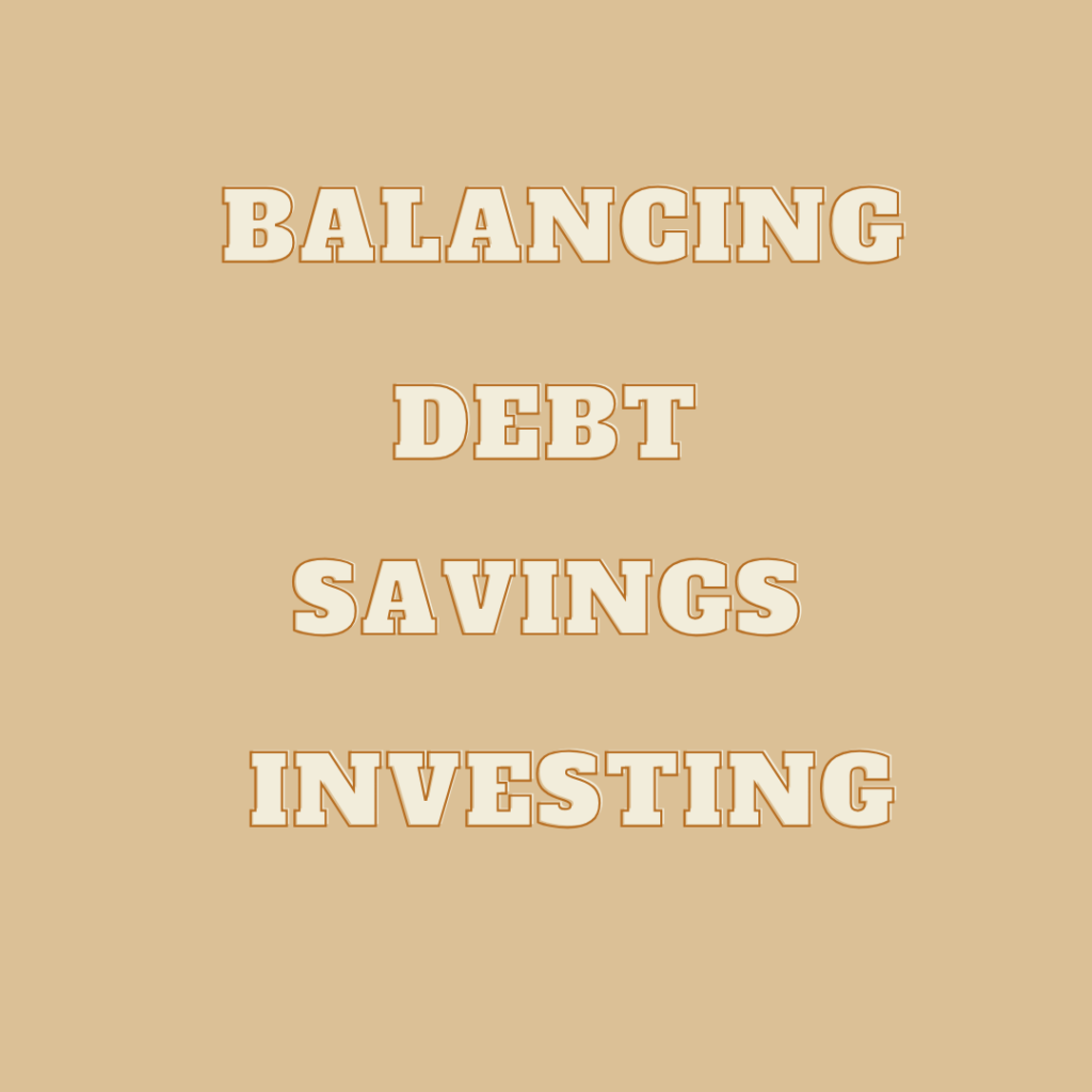 sign that says balancing debt savings & investing