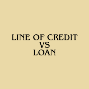 Comparison for line of credit vs a loan options