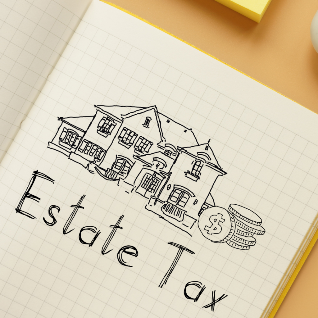 words that say estate taxes for estate taxes after death